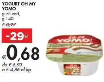 Bennet YOGURT OH MY YOMO gusti vari, g 140 offerta