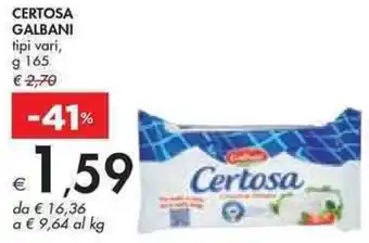 Bennet CERTOSA GALBANI tipi vari, g 165 offerta
