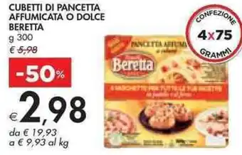 Bennet CUBETTI DI PANCETTA AFFUMICATA O DOLCE BERETTA g 300 offerta