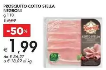 Bennet PROSCIUTTO COTTO STELLA NEGRONI g 110 offerta