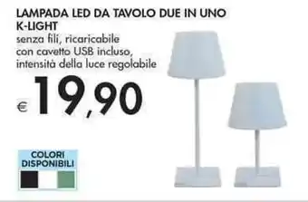 Bennet LAMPADA LED DA TAVOLO DUE IN UNO K-LIGHT offerta