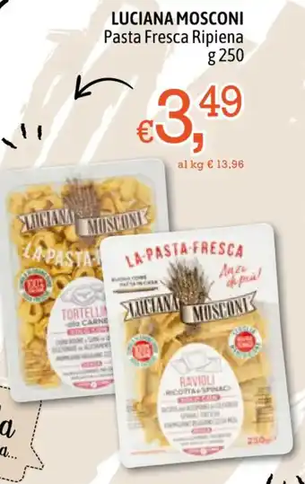 Famila LUCIANA MOSCONI Pasta Fresca Ripiena g 250 offerta