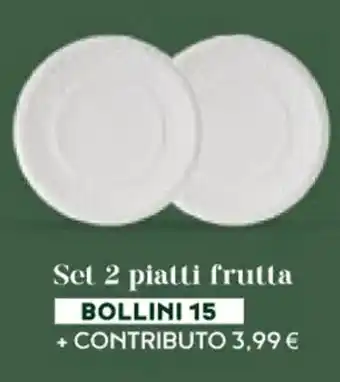 Famila Set 2 piatti frutta offerta