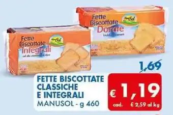 FETTE BISCOTTATE CLASSICHE E INTEGRALI MANUSOL - g 460
