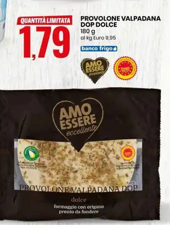 Eurospin PROVOLONE VALPADANA DOP dolce 180 g offerta