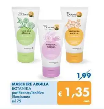 MASCHERE ARGILLA BOTANIKA purificante/lenitiva illuminante ml 75
