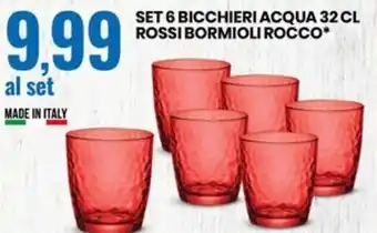 Eurospin SET 6 BICCHIERI ACQUA 32 CL ROSSI BORMIOLI ROCCO offerta