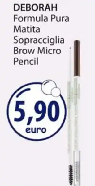 Acqua & Sapone DEBORAH Formula Pura Matita Sopracciglia Brow Micro Pencil offerta