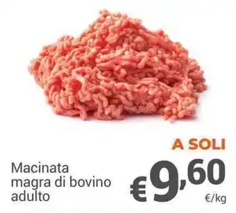 Unes Macinata magra di bovino adulto offerta