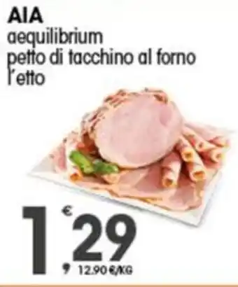 Quick Sisa AIA aequilibrium petto di tacchino al forno l'etto offerta