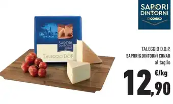 Conad Margherita TALEGGIO D.O.P. SAPORI&DINTORNI CONAD offerta