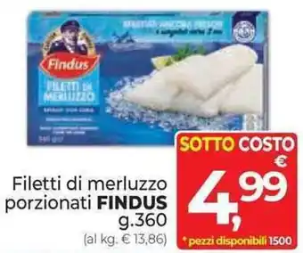 Supermercati Dok Filetti di merluzzo porzionati FINDUS g.360 offerta