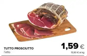 Tigre TUTTO PROSCIUTTO l'etto offerta