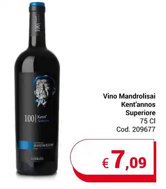 Centro Cash Vino Mandrolisai Kent'annos Superiore 75 CI offerta