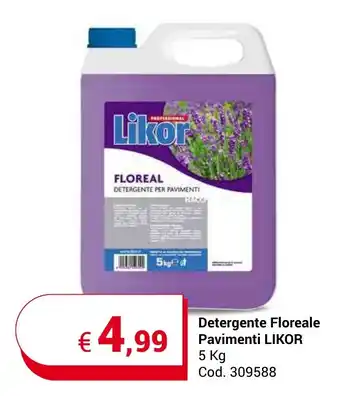 Centro Cash Detergente Floreale Pavimenti LIKOR 5 kg offerta