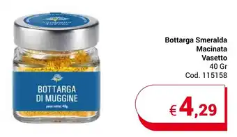 Centro Cash Bottarga Smeralda Macinata Vasetto 40 gr offerta