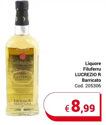 Centro Cash Liquore Filuferru LUCREZIO R Barricato offerta