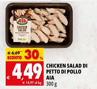 Tigros CHICKEN SALAD DI PETTO DI POLLO AIA 300 g offerta
