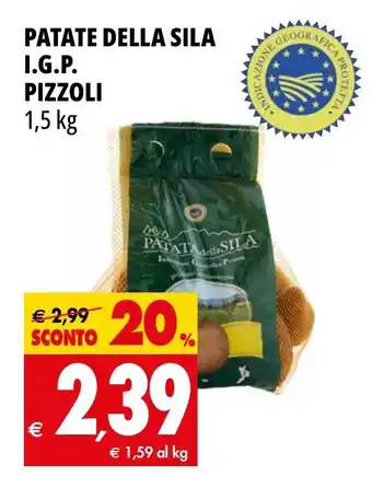 Tigros PATATE DELLA SILA I.G.P. PIZZOLI 1,5 kg offerta