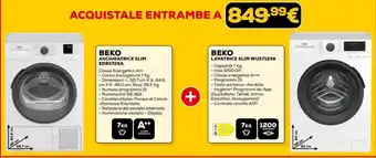 Euronics BEKO ASCIUGATRICE SLIM EDRS723A + BEKO LAVATRICE SLIM WUX71236 offerta