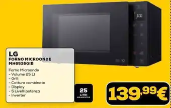 Euronics LG FORNO MICROONDE MH6535GIB offerta