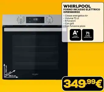 Euronics WHIRLPOOL FORNO INCASSO ELETTRICO OMR58HROX offerta