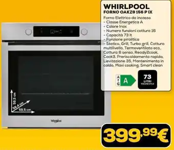 Euronics WHIRLPOOL FORNO OAKZ9 156 PIX offerta