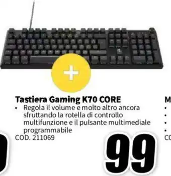 MediaWorld Tastiera Gaming K70 CORE offerta