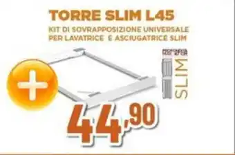 Expert TORRE SLIM L45 offerta