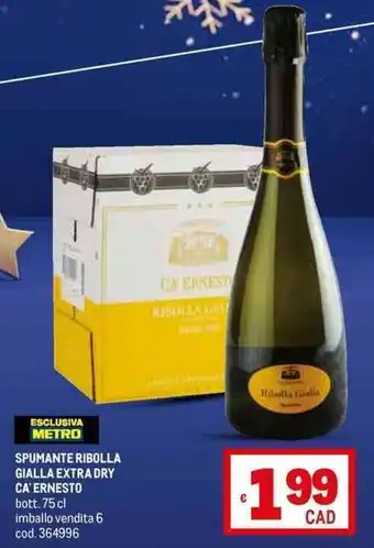 Metro SPUMANTE RIBOLLA GIALLA EXTRA DRY CA' ERNESTO bott. 75 cl imballo vendita 6 cod. 364996 offerta