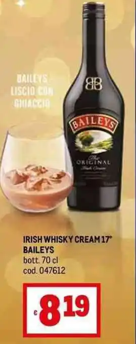 Metro IRISH WHISKY CREAM 17° BAILEYS bott 70 cl cod. 047612 offerta