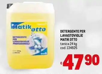 DETERGENTE PER LAVASTOVIGLIE MATIK OTTO tanica 24 kg cod. 134826