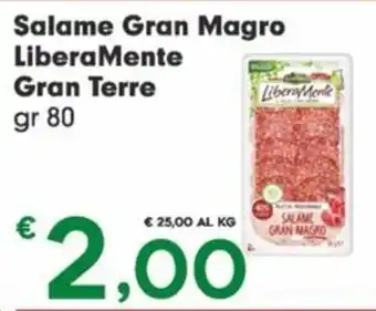 Despar Salame Gran Magro LiberaMente Gran Terre gr 80 offerta