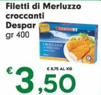 Despar Filetti di Merluzzo croccanti Despar gr 400 offerta