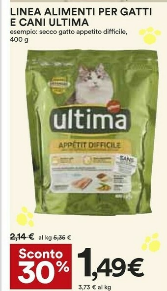 Coop Ultima Linea Alimenti Per Gatti E Cani Secco Gatto Appetito Difficile 400 G offerta