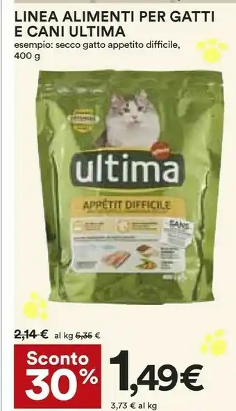 Coop Ultima Linea Alimenti Per Gatti E Cani Secco Gatto Appetito Difficile 400 G offerta