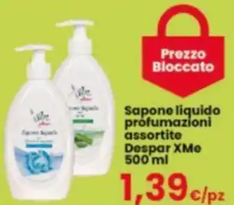 Despar Sapone liquido profumazioni assortite Despar XMe 500 ml offerta