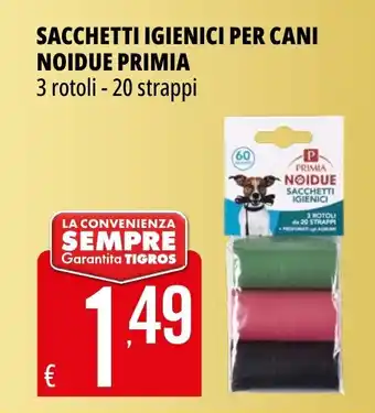 Tigros SACCHETTI IGIENICI PER CANI NOIDUE PRIMIA 3 rotoli -20 strappi offerta