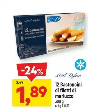 DPiù Lord dylan 12 Bastoncini Di Filetti Di Merluzzo offerta