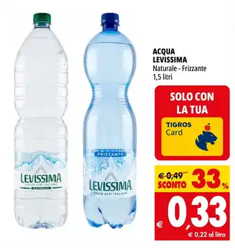 Tigros ACQUA LEVISSIMA Naturale - Frizzante 1,5 litri offerta