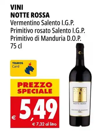 Tigros VINI NOTTE ROSSA 75 cl offerta