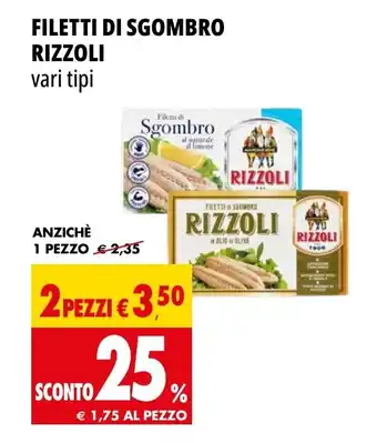 Tigros FILETTI DI SGOMBRO RIZZOLI vari tipi offerta
