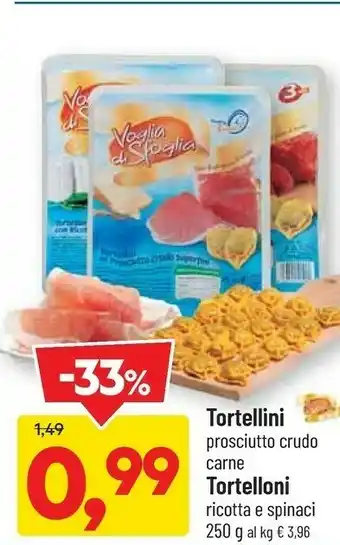 DPiù Voglia di sfoglia Tortellini Prosciutto Crudo Carne offerta