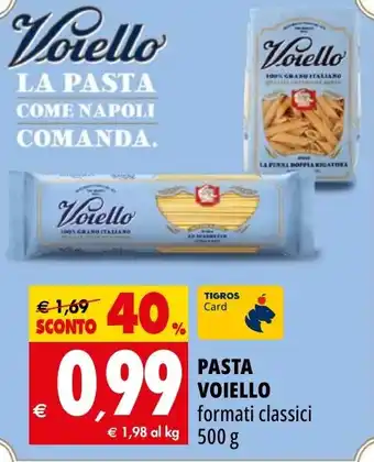 Tigros PASTA VOIELLO formati classici 500 g offerta