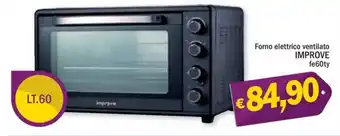 Ard Discount Forno elettrico ventilato IMPROVE fe60ty offerta