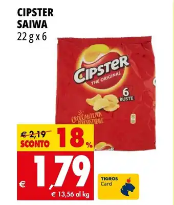 Tigros CIPSTER SAIWA 22 g x 6 offerta