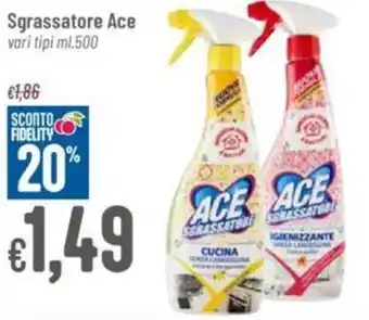 Pan Sgrassatore Ace vari tipi ml.500 offerta