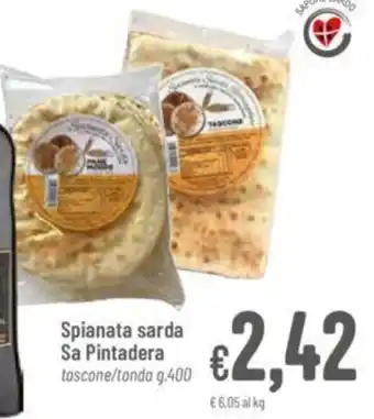 Pan Spianata sarda Sa Pintadera tascone/tonda g.400 offerta