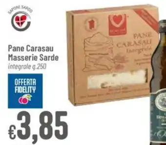 Pan Pane Carasau Masserie Sarde integrale g.250 offerta