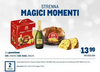 Metro STRENNA MAGICI MOMENTI Con panettone offerta
